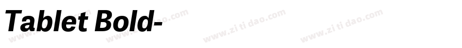 Tablet Bold字体转换